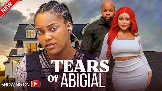 TEARS OF ABIGIAL - SARIAN MARTIN, DORIS IFEKA,NNOC HIRIM LATEST 2024 NIGERIAN MOVIE