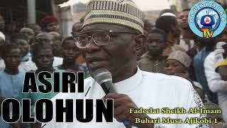 ASIRI OLOHUN (The Secret Of Allah) | Ramadan Lecture | Sheikh Buhari Omo Musa (Ajikobi 1)