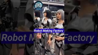 Robot Making Factory रोबोट बनाने की फैक्ट्री देखिये #robot  #factory #shorts