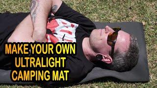 DIY Ultralight Camping Mat // Thin, Light & Versatile!