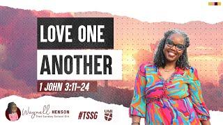 Bible Study 1 John 3:11-24  | Love One Another  | 8.11.24 | UMI Sunday School