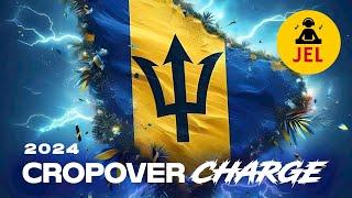 2024 CROP OVER CHARGE "CROP OVER 2024 BAJAN SOCA MIX" | DJ JEL