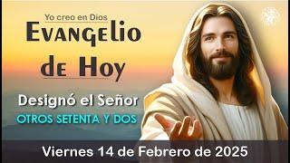 EVANGELIO DE HOY VIERNES 14 DE FEBRERO DE 2025