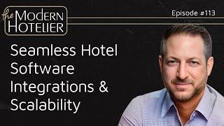 Seamless Hotel Software Integrations & Scalability | with Josh Graham