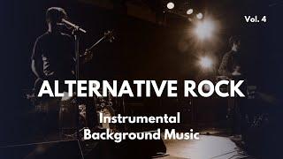 Alternative Rock Instrumental Background Music - Alt Rock Playlist Vol 4