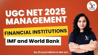 Financial Institutions - IMF and World Bank | UGC NET Management Paper 2 | UGC NET June 2025 Exam