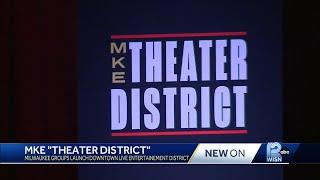 Milwaukee officially now has a Theater District