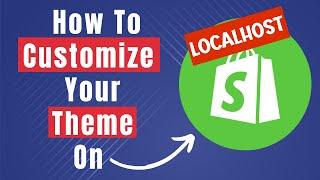 Step By Step Learn How To Edit Shopify Theme In Localhost (Complete Guide)