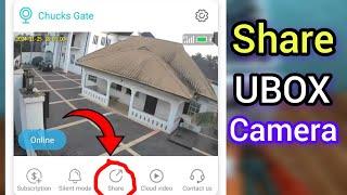 How to share UBOX Camera with others.