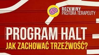 PROGRAM HALT - prosty sposób na trzeźwość!