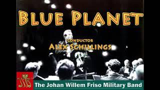 Blue Planet ~ The Johan Willem Friso Militairy Band