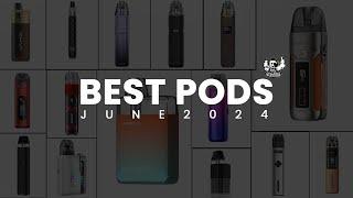 Best Pods As of June 2024 | Pods and PODMOD Ranked |Mr. Zindani | Pakistan |