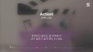 DPR LIVE(디피알라이브) - Action! (Feat. GRAY) 가사ㅣLyricㅣsmay