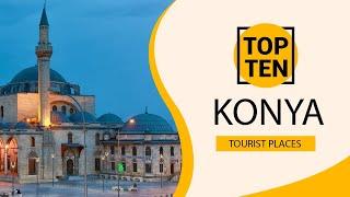 Top 10 Best Tourist Places to Visit in Konya | Turkey - English