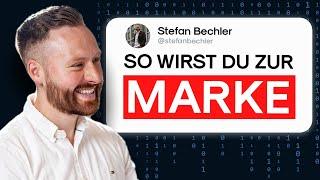 Vom Unbekannten zur Marke: Personal Branding aufbauen | Mit Stefan Bechler