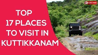 Kuttikkanam Tourist Places |  Top 11 Kuttikkanam places to visit