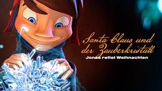 Santa Claus und der Zauberkristall - Jonas rettet Weihnachten (Weihnachtsfilm, Animation Deutsch)