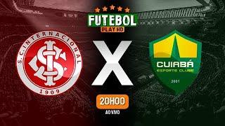 INTERNACIONAL X CUIABÁ AO VIVO COM IMAGENS