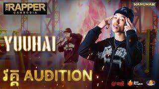 The Rapper Cambodia | EP3 | Audition Round | Yuuhai - ព្រឹកមិញ (Performance)