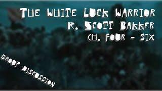 The White Luck Warrior | R. Scott Bakker | Ch. 4-6