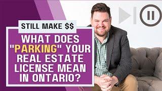 7 REASONS Why Real Estate Agents PARK THEIR LICENSE in Ontario | Humber Real Estate Program Tips