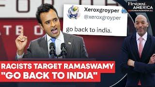 Amid DOGE Speculation, Ramaswamy's Post Draws Hate & Racist Attack | Firstpost America | N18G
