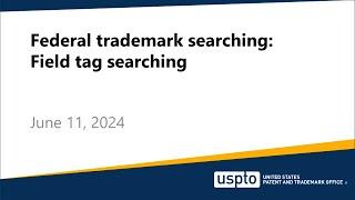 Federal trademark searching: Field tag searching