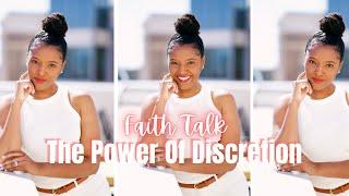 Faith Talk: The Power of Discretion