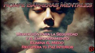 Meditacion Guiada para Vencer los Miedos  Mindfulness para Superar el Miedo y las Inseguridades