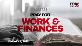 Pray for Work and Finances | Day 2 | January 7, 2025