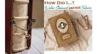 HOW DID I...? | WATER STAIN GRUNGE FABRIC