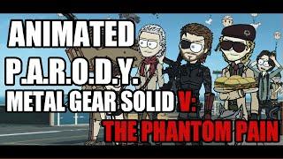 Animated Parody - Metal Gear Solid V: The Phantom Pain