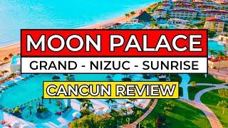 Moon Palace CANCUN Review & Resort Tour - Grand v Nizuc v Sunrise (2025)