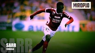 ISMAILA SARR  METZ  THE ARROW  Skills & Goals 