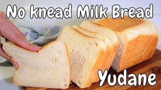 No knead Yudane Milk Bread[Gourmet Apron 416]