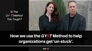 GYST Method | Is The GYST Method Too Tough?