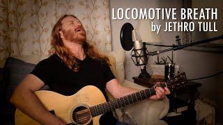 "Locomotive Breath" by Jethro Tull - Adam Pearce (Acoustic Cover)