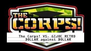 Lanard Corps! - The Corps! Multiverse  - Versus Hasbro G.I.JOE Retro