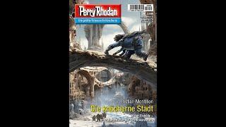 Rezension von Perry Rhodan 3280 "Die knöcherne Stadt" von Christian Montillon