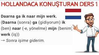 HOLLANDACA KONUŞTURAN DERS 1 (nederlands,dutch,flemenkçe)