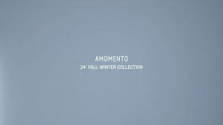 AMOMENTO 24' FALL - WINTER COLLECTION PARIS PRESENTATION : RECOLLECT