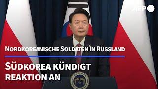 Nordkoreanische Soldaten in Russland: Südkorea will "nicht untätig bleiben" | AFP