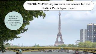 Paris Apartment Search Series- video 2 of 8 - Visit 2 Paris Apartments that were high on our list!