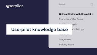 Getting Started With Userpilot - More Resources: Knowledge Base