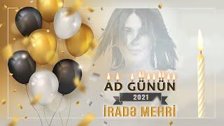 Irade Mehri - Ad Gunun 2021 (Official Audio)