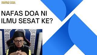 Nafas Doa ni sesat ke? - React kepada video dari Dr Jahid Sidek