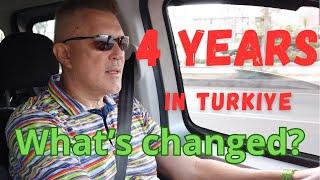 What changed in Turkey during my 4 years stay in Antalya?