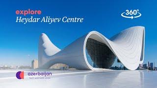 A 360 look at Zaha Hadid’s architectural marvel : the Heydar Aliyev Centre | Experience Azerbaijan