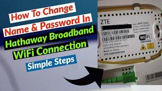 How To Change Hathway Wifi Name & Password | Change Name & Password in Hathway wifi| F660 | GPON ONT