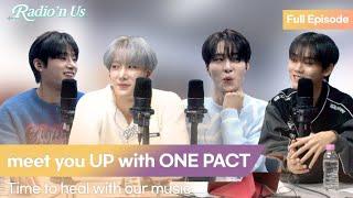 meet you UP with ONE PACT (원팩트). Time to heal with our music